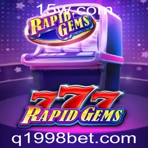 Desvendando RapidGems777: O Jogo que Está Conquistando 1998bet